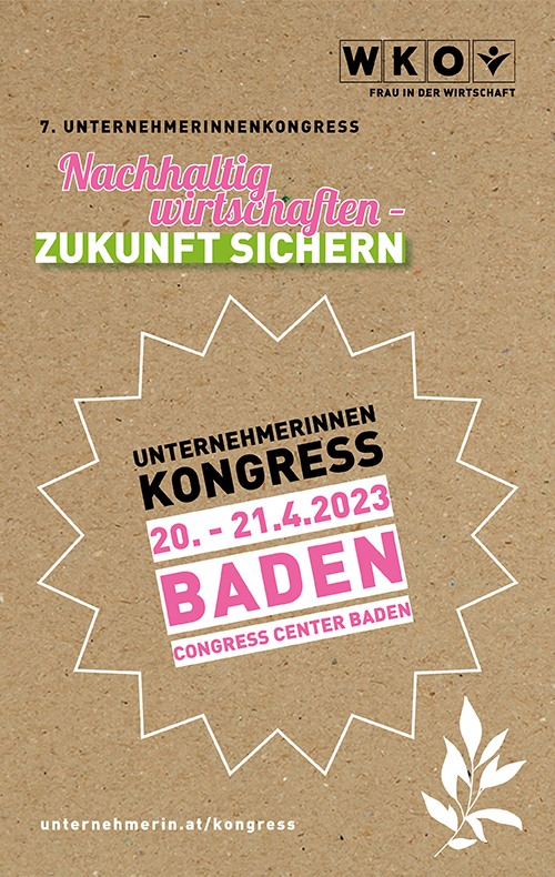 7. Österreichischer Unternehmerinnenkongress 20. & 21. April 2023 live in Baden (Niederösterreich) 