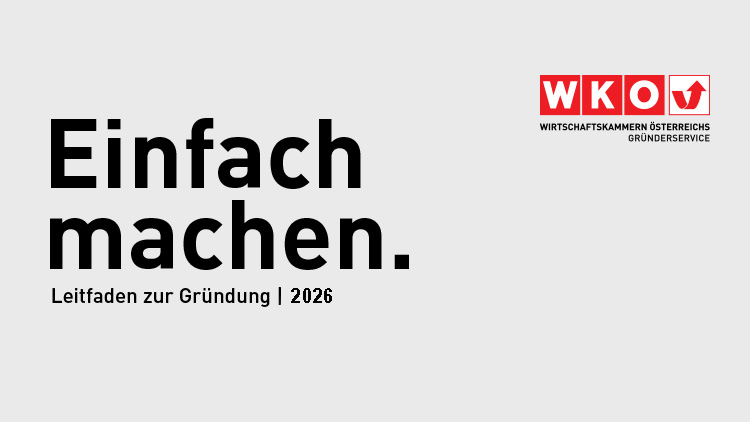 WKO Einfach machen. Leitfaden zur Gründung 2025
